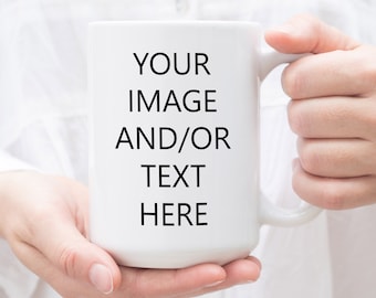 Custom Ceramic Mug: Personalized Coffee Mug, Large Size