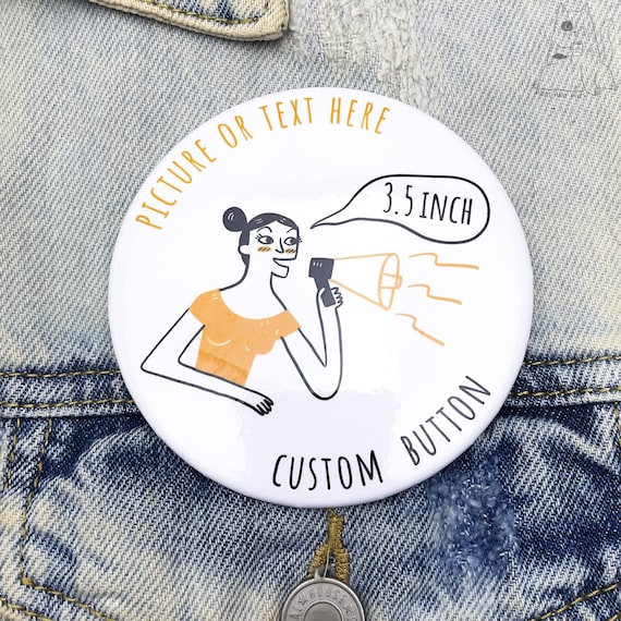 Buy Big Promotional Custom Button Pinback 3.5 Inch Photo and Text