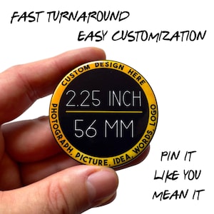 Custom Pinback Button 2.25 Inch – Personalized Logo, Photo, or Text | Promotional Custom Pins, Event Badges, Bulk Orders, Fast Turnaround