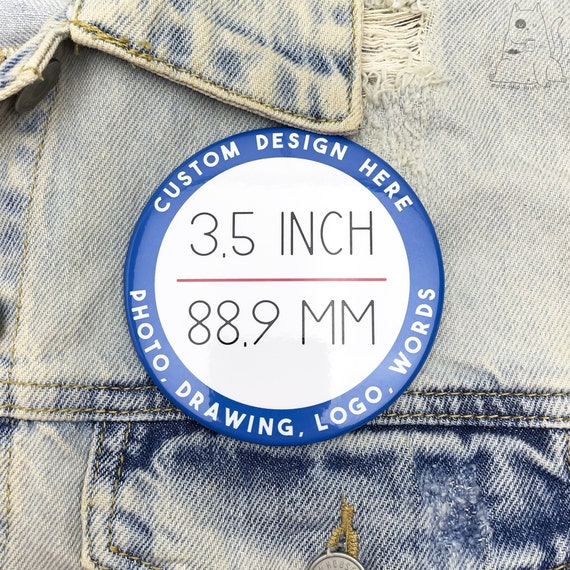 Large personalized custom pin button 3.5 inch, Photo pinback Button-3 1/2 inch, big logo badge, big promotional button