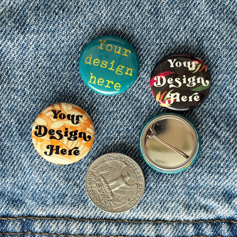 1 inch Custom pinback buttons, 1" Custom Pinback, Custom Pins, Personalized Pin, Personalized Buttons, button pin, custom pin button