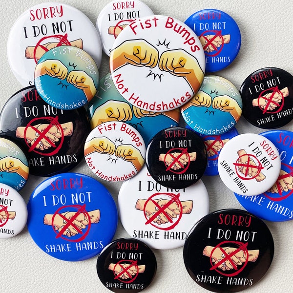 Sorry i don't shake hands, fist bumps not handshakes,pin badges, personalized pins, personalized button, pinback