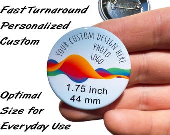 Botón personalizado de tamaño mediano, con foto, logotipo o texto personalizados, etiqueta para eventos, regalo promocional, recuerdo de fiesta, entrega rápida.