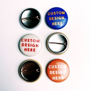 1 inch Custom pinback buttons, 1" Custom Pinback, Custom Pins, Personalized Pin, Personalized Buttons, button pin, custom pin button