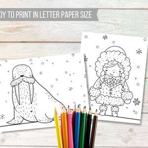 May include: Two black and white coloring pages featuring a walrus and a girl wearing a winter coat. The pages are ready to print in letter paper size.