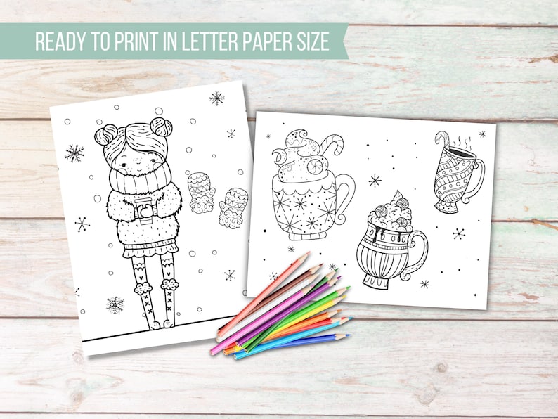 May include: Two black and white coloring pages with winter-themed illustrations. One features a girl in a sweater, the other has mugs of hot chocolate. The text "READY TO PRINT IN LETTER PAPER SIZE" is at the top. A set of colored pencils is in the foreground.