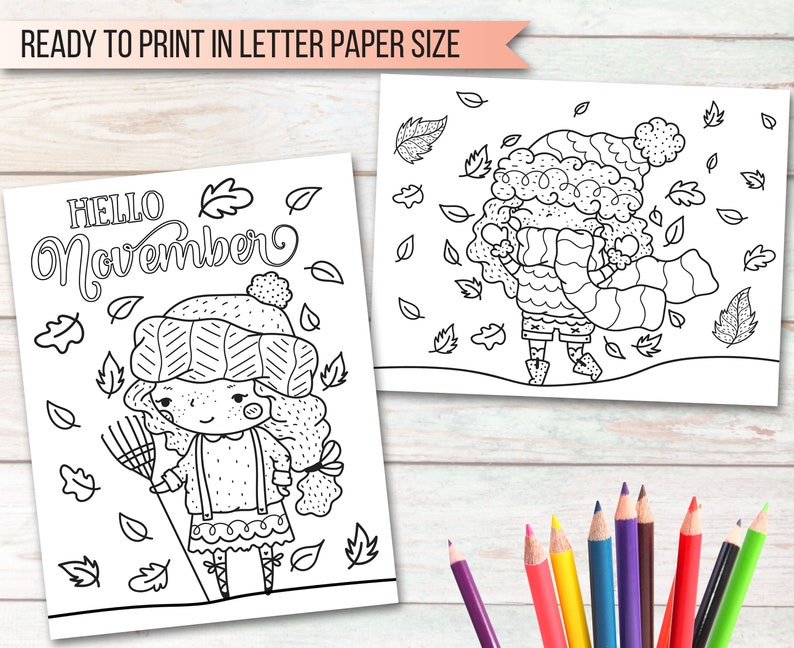 May include: Black and white coloring page featuring two girls wearing winter hats and scarves. One girl is holding a rake and the other is surrounded by falling leaves. The text "HELLO November" is at the top of the page.