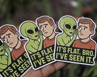 Funny Flat Earth Alien Vinyl Sticker - Conspiracy Meme Decal