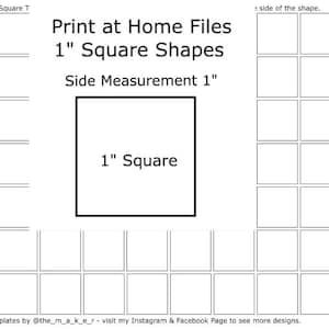 May include: Printable template with 1-inch square shapes. The image includes the text "Print at Home Files 1" Square Shapes" and "Side Measurement 1"" with a large 1-inch square in the center. Additional small squares are arranged around the main square.