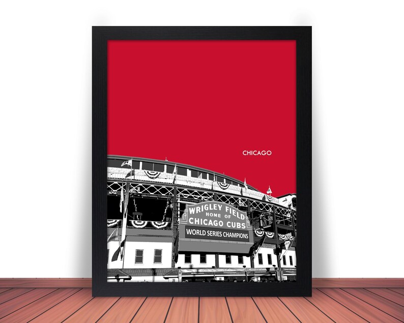 May include: A black and white illustration of Wrigley Field, home of the Chicago Cubs, against a red background. The sign reads "Wrigley Field, Home of the Chicago Cubs, World Series Champions". The text "Chicago" is at the top of the image.