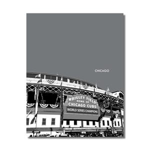 May include: A black and white photograph of Wrigley Field, home of the Chicago Cubs, with the text "Wrigley Field Home of Chicago Cubs World Series Champions" on the facade.