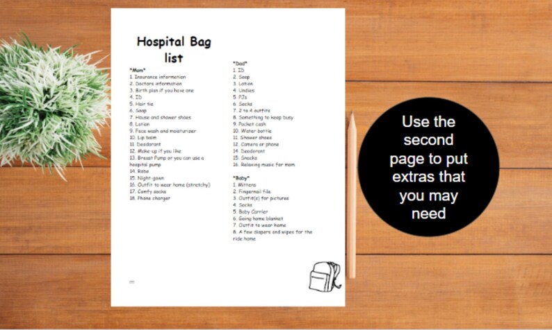 May include: A printable checklist for packing a hospital bag for a new mom, dad, and baby. The list is divided into three sections: "Mom", "Dad", and "Baby".  The checklist includes items such as insurance information, toiletries, and clothing.