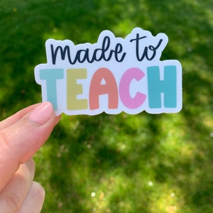 Made to Teach Aufkleber für Lehrer-Laptop - Lehreranschätzungswoche, Geschenk für Lehrerausbilder, langlebig für Computer, iPad, Telefon, Wasserflasche