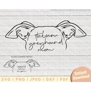 May include: Black and white line art illustration of an Italian Greyhound dog's head with the text "Italian Greyhound Mom".