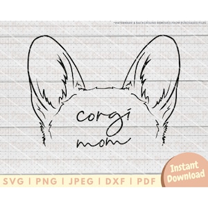 Corgis Mom Ohr SVG-Datei - PNG, PDF, Dxf, Schnittdatei für Schneider und mehr - Pembroke Welsh Corgis Cut File Sofortiger digitaler Download