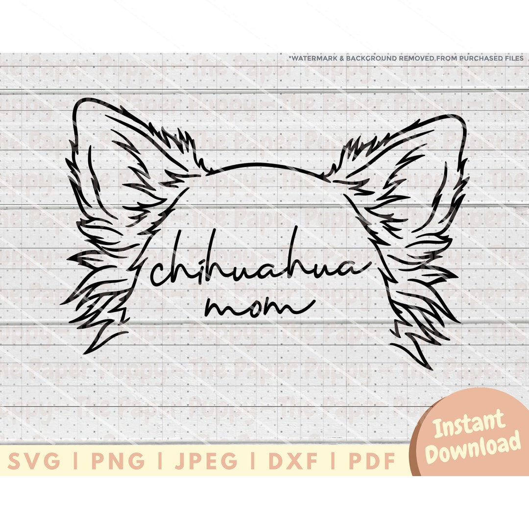 Chihuahua Ear SVG File PNG, PDF, Dxf, Cut File for Cutters and More ...