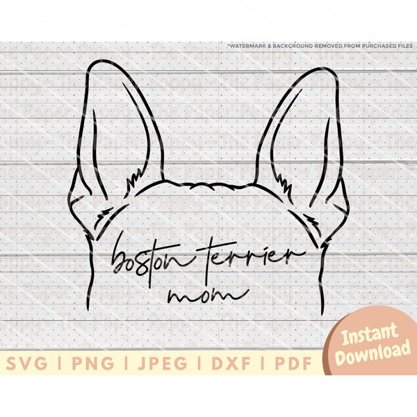 Boston Terrier Ear SVG File - PNG, PDF, Dxf, Cut File for Cutters and More - Boston Terrier Mom Cut File - Dog Ears Outline Download