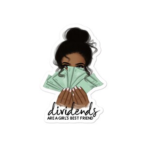 Dividends Are A Girl&#39;s Best Friend Business Entrepreneur Bubble-Free Sticker