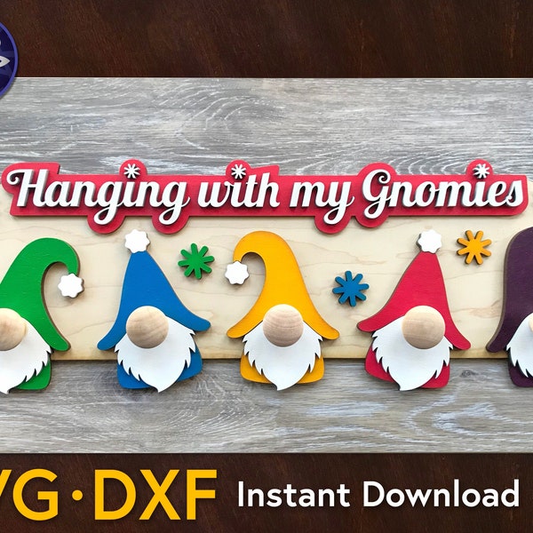 Gnome hanger sign SVG DXF file - stocking holder face mask hanger for wall - hanging with my gnomies - DIY kit gift - Glowforge laser cut
