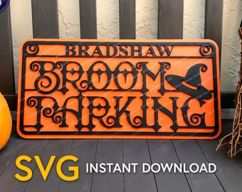 Personalized Halloween sign SVG files template - Broom Parking fun witch theme decoration - Glowforge Silhouette Cricut laser cut ready