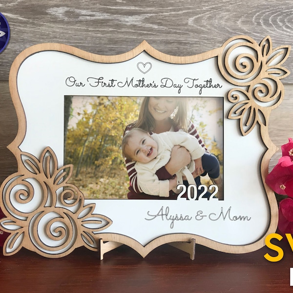 First Mother's Day Together frame SVG file - happy mother's day gift picture frame for mom grandma flower floral - Glowforge laser cut