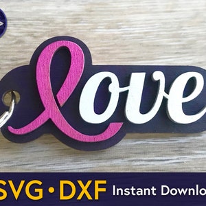 Cancer awareness keychain SVG DXF file - pink ribbon breast cancer fighter survivor - chemo gift support love believe - Glowforge laser cut