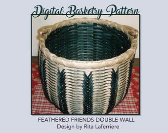 May include: A green and natural woven basket with two handles. The basket has a double wall construction and a feathered friends design. The text "FEATHERED FRIENDS DOUBLE WALL" and "Design by Rita Laferriere" is below the basket.