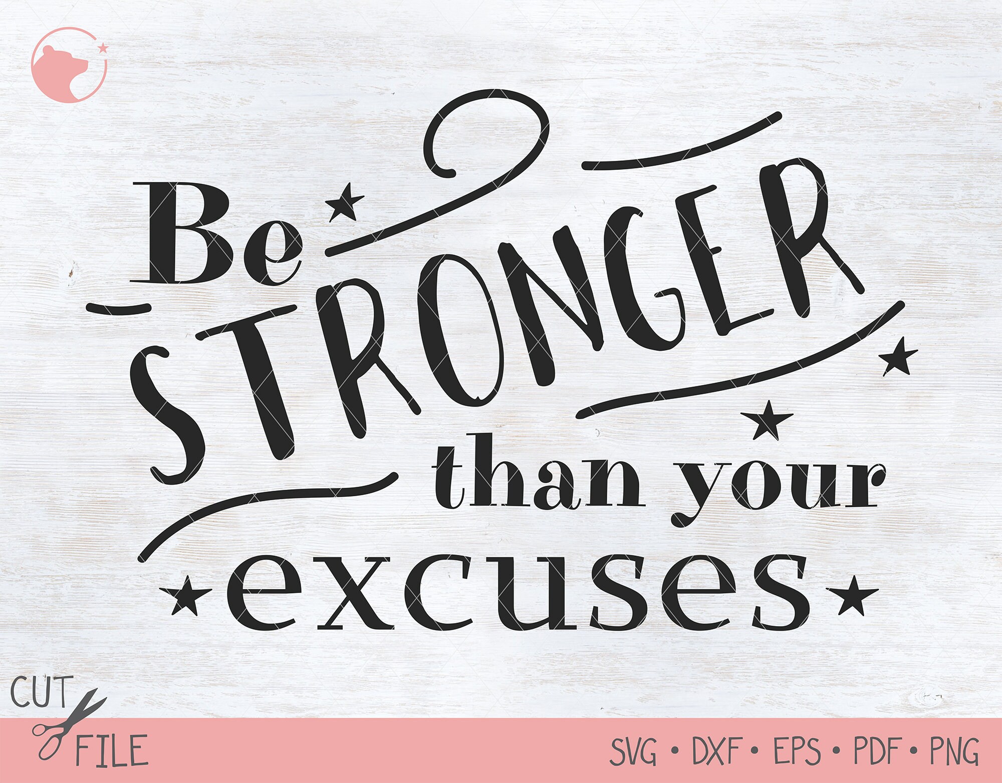 Download Be Stronger Than Your Excuses Svg Inspirational Quotes Svg Etsy