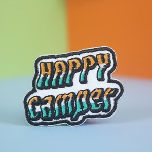 Happy Camper patch, camping themed patch, iron on patch/embroidered patch/funny patch/applique/sew on patch