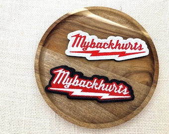 My Back Hurts Embroidered Hook and Loop Patch , Funny Meme Applique