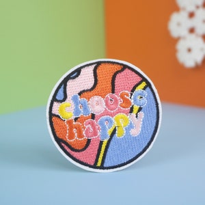 Choose Happy Embroidered Iron-On Patch