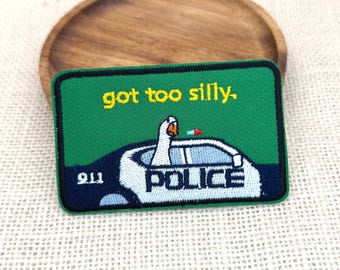 Silly Goose in Police Car Meme Iron On Patch, Embroidered Applique