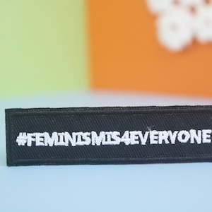 feminism is for everyone patch, girl power patch, word patch, iron on patch/embroidered patch/funny patch/applique/sew on patch