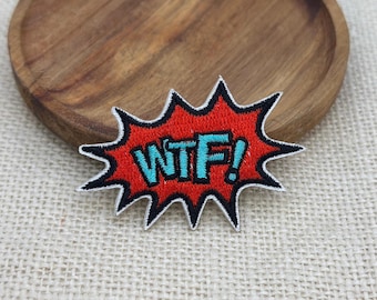 WTF Comic Style Embroidered Iron On Patch
