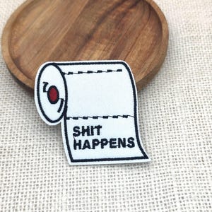 Parche bordado de papel higiénico - Aplicación termoadhesiva "Las cosas pasan"