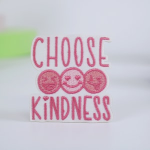 Choose Kindness Patch: Embroidered Iron-On Applique