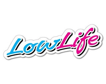 Low Life Decal Etsy
