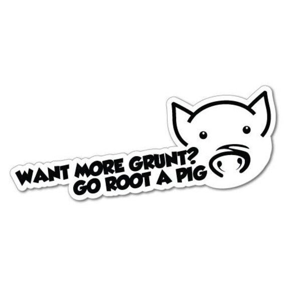 Grunt Go Root A Pig Sticker Australian Outback Desert Country Etsy