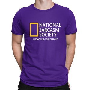 National Sarcasm Society Geographic Parody Funny T-Shirt Mens Womens and Kids Sizes Purple