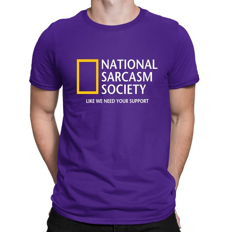 National Sarcasm Society Geographic Parody Funny T-Shirt Mens Womens and Kids Sizes Purple