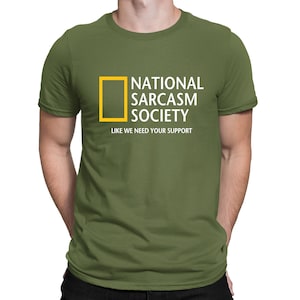 National Sarcasm Society Geographic Parody Funny T-Shirt Mens Womens and Kids Sizes Khaki