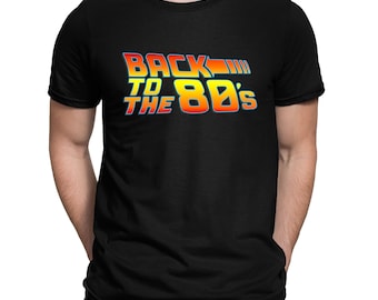 Back To The 80's Funny Retro Eighties Party T-Shirt - Mens Womens and Kids Sizes