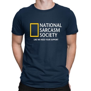 National Sarcasm Society Geographic Parody Funny T-Shirt Mens Womens and Kids Sizes Navy Blue