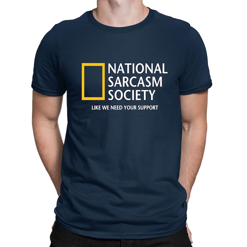 National Sarcasm Society Geographic Parody Funny T-Shirt Mens Womens and Kids Sizes Navy Blue