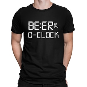Beer O&#39;Clock Drinking Novelty Funny Slogan T-Shirt  - Mens and Womens Sizes
