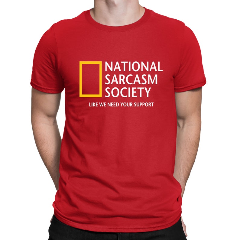 National Sarcasm Society Geographic Parody Funny T-Shirt Mens Womens and Kids Sizes Red