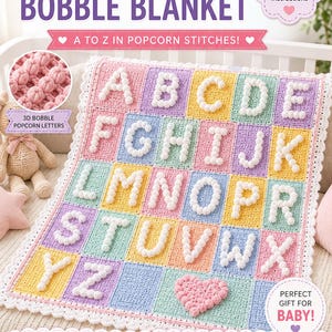 Puede incluir: Una manta de ganchillo con el alfabeto en letras en relieve. La manta presenta las letras de la A a la Z en un diseño de patchwork con cuadrados pastel. El texto "Alphabet Bobble Blanket" y "A to Z in Popcorn Stitches!" son visibles.