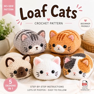 Può includere: Un modello di uncinetto in PDF digitale per Loaf Cats con cinque design in uno. L'immagine mostra cinque figure di gatti di peluche nei colori grigio tigrato, arancione tigrato, siamese, bianco e calico, con occhi neri e naso rosa.