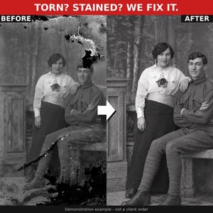 May include: A split-screen comparison showing a damaged black and white photograph on the left and a restored version on the right. The text TORN? STAINED? WE FIX IT. appears at the top. The image depicts a person standing and one sitting.