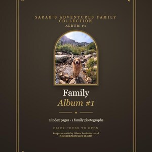 May include: A dark brown digital family album cover titled Sarah's Adventures Family Collection Album #1. It features an arched window displaying a golden retriever in a rocky landscape, with text indicating 2 index pages, 1 family photograph, and a click cover to open prompt.